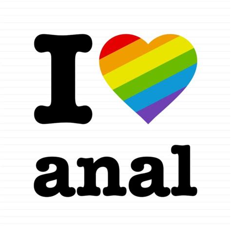 I Love Anal Pride Slightly Disturbed