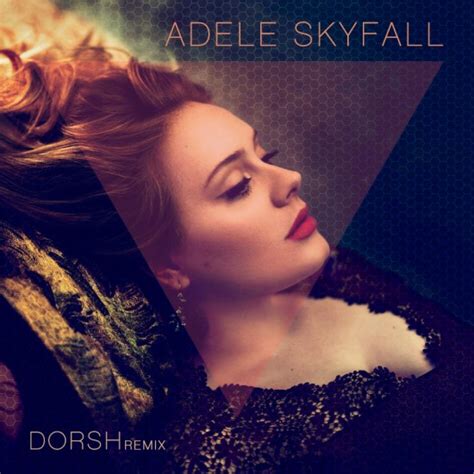 Adele Skyfall Dorsh Remix Dorsh Musicdorsh Music