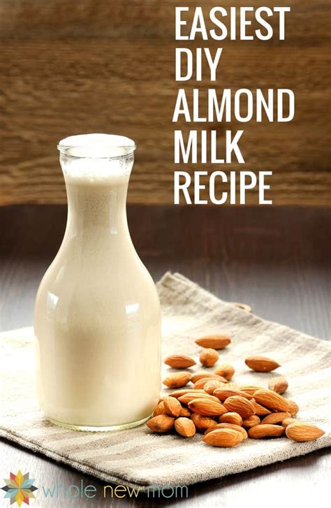 Easiest Homemade Almond Milk Diy Almond Milk Whole New Mom