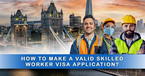 A Quick Guide On A Valid Uk Skilled Worker Visa Application