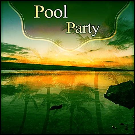 Reproducir Pool Party Summer Chill Out Music Deep Bass Positive Vibes Deep Bounce De Summer