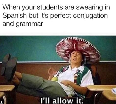 Funny Spanish Teacher Memes Spanish