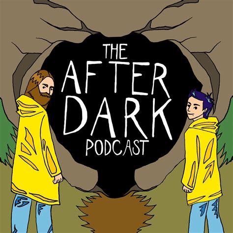 The After Dark Podcast Anthony James And Konrad Listen Notes