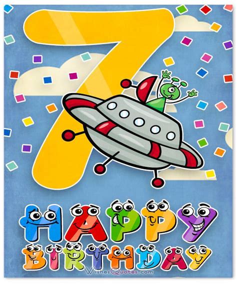 Wishing you a birthday so fun, the happy lasts all year! Happy 7th Birthday Wishes for 7-Year-Old Boy or Girl