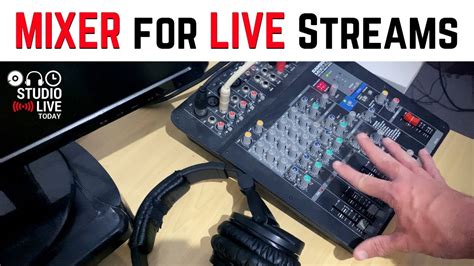 How I Use A Mixer For Live Streaming And Recording Youtube