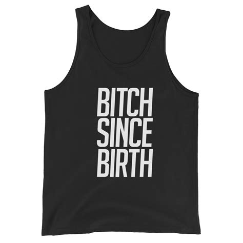 Womens Bitch Since Birth Tank Inked Shop