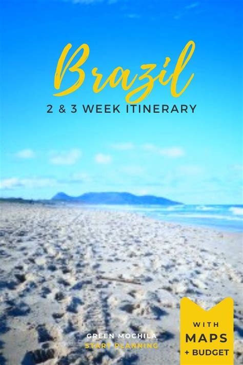 2 Or 3 Weeks In Brazil Self Guided Itinerary Green Mochila Brazil