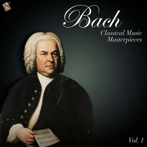 Bach Classical Music Masterpieces Compilation By Johann Sebastian