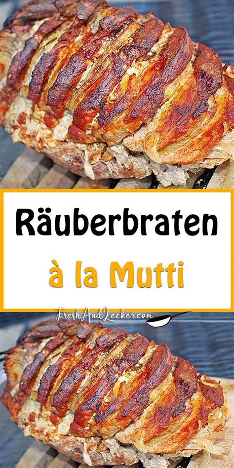 R Uberbraten La Mutti Fresh Lecker Easy Baking Recipes Cooking