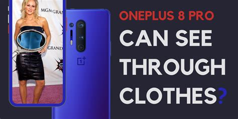Oneplus 8 Pro Cameras Can See Through Clothes Photochrome Techvile