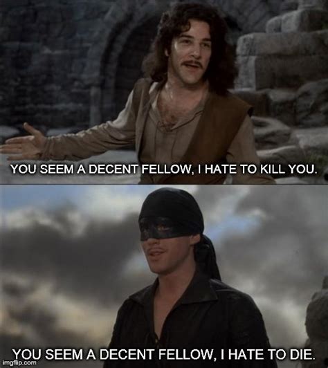 Here's a sampling of the best funny princess bride memes we've. Princess Bride Quotes I Do Not Think It Means - 74 Quotes X