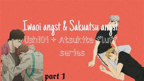 Sakusa And Iwaizumi Cheating Ushijima And Kita Comfort Ushioi