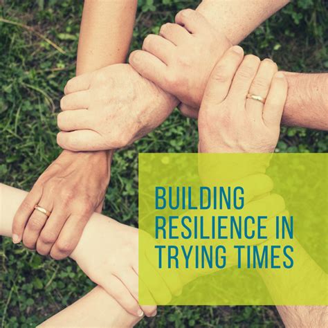 Building Resilience In Trying Times Learning Essentials