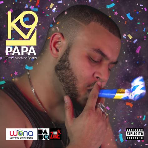 Bolo house music 1 year ago. DOWNLOAD MP3: K9 - PAPA 2019 | SOM DO GUETO