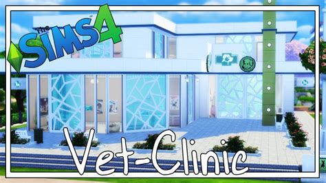 The Sims 4 Speedbuild Vet Clinic No Cc Youtube