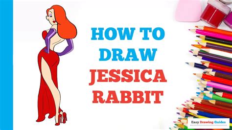 How To Draw Jessica Rabbit In A Few Easy Steps Drawing Tutorial For