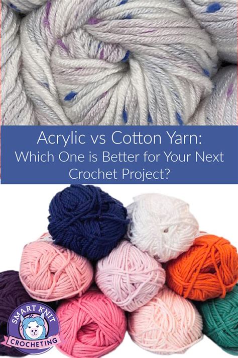 Acrylic Vs Cotton Yarn Which One Is Better For Your Next Project