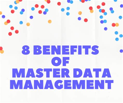 8 Benefits Of Master Data Management Master Data Management Company