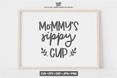 Mommys Sippy Cup Svg Graphic By Goodscute · Creative Fabrica