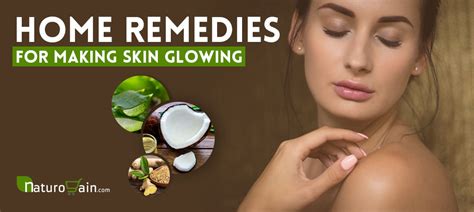 10 Fantastic Home Remedies For Making Skin Glowing Tips