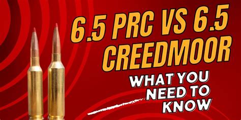 65 Prc Vs 65 Creedmoor Know Which One Is Better