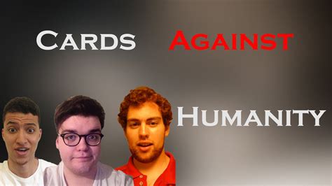Cards Againsts Humanity The Biggest Blackest Dick Youtube