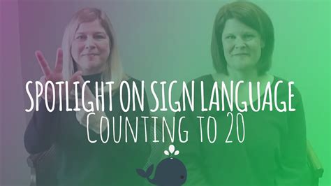 Spotlight On Sign Language Counting To 20 Youtube