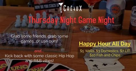Thursday Night Game Night Creaux Lexington January 4 To January 5