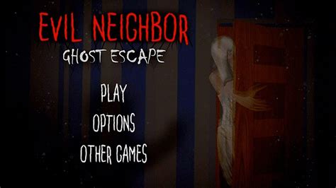 Evil Neighbor Ghost Escape Youtube