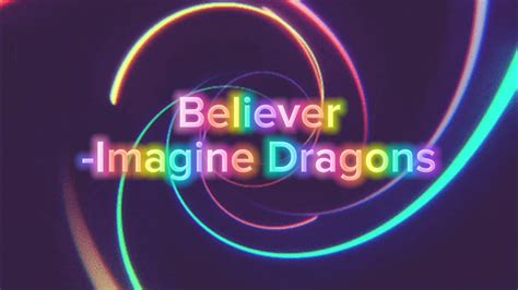Believer By Imagine Dragon Lyrics Youtube