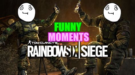 Funny Moments 2 Rainbow Six Siege Youtube