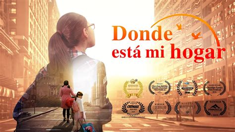 Pelicula Cristiana Completa En Español Donde Esta Mi Hogar 2023