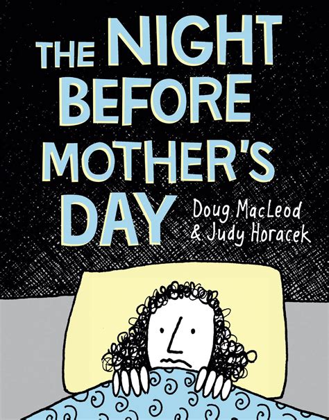 The Night Before Mother S Day Doug Macleod Illustrated By Judy