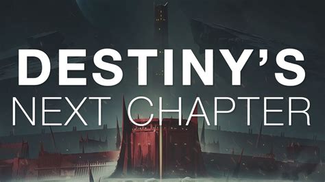 The Next Chapter For Destiny Youtube