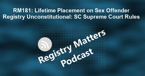 Rm181 Lifetime Placement On Sex Offender Registry Unconstitutional Sc