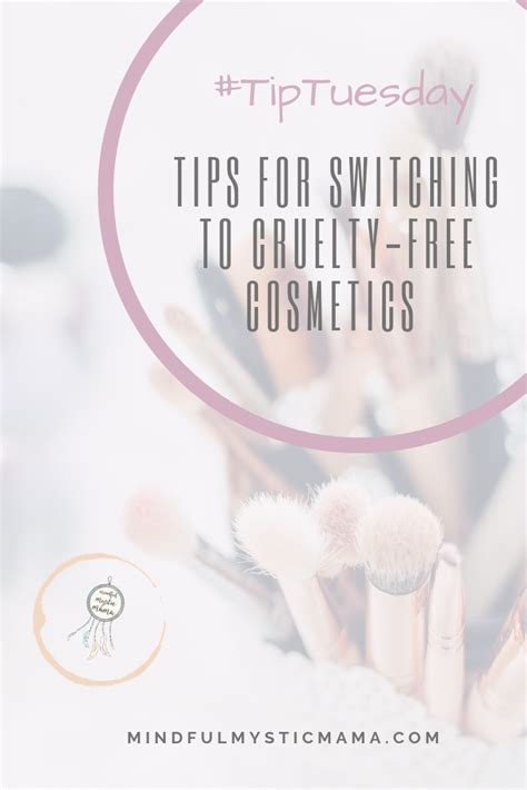 5 Simple Tips For Switching To Cruelty Free Cosmetics Mindful Mystic Mama