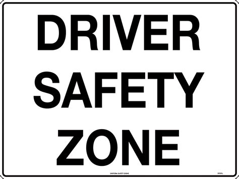 Driver Safety Zone General Signs Uss