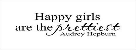 Happy Girls Are The Prettiest Facebook Covers Myfbcovers
