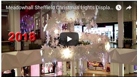 Meadowhall Sheffield Shopping Mall Christmas Lights 2018 The Market