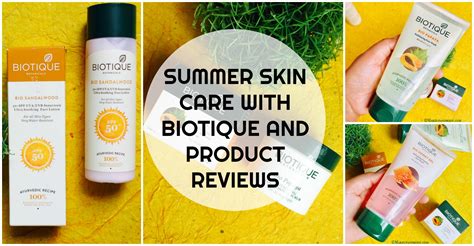 Summer Skin Care Routine With Biotique Makeup And Body Blog