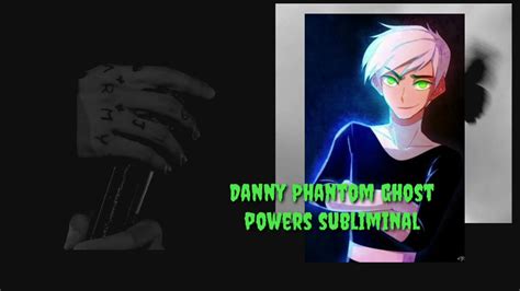 Danny Phantom Ghost Powers Subliminal Youtube