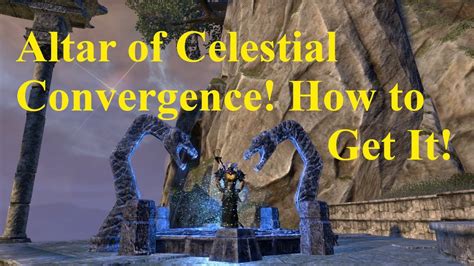 Eso Altar Of Celestial Convergence How To Get It Youtube