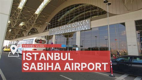Sabiha Gökçen International Airport Saw In Istanbul Turkey Youtube
