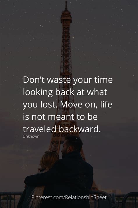 Dont Waste Your Time Looking Back At What You Lost Dont Look Back