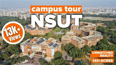 Netaji Subhas University Of Technology Campus Tour 140 Acres