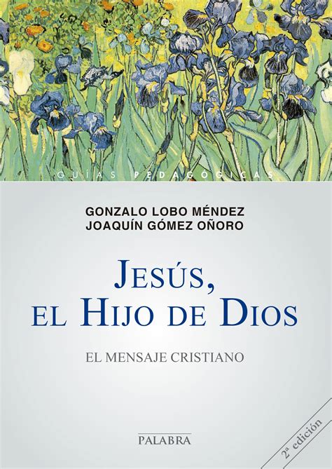 Libro Jesús El Hijo De Dios De Gonzalo Lobo Méndez Joaquín Gómez Oñoro