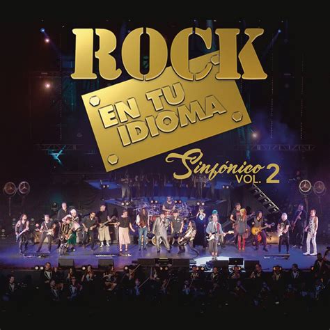 ‎rock En Tu Idioma Sinfónico Vol2 En Vivo De Varios Artistas En