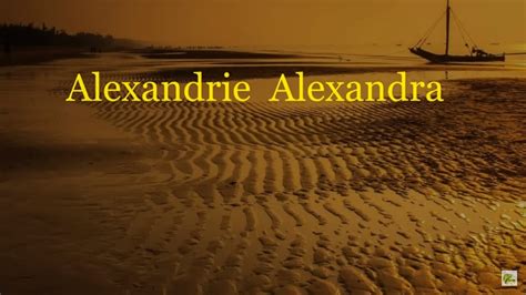 Alexandrie Alexandra Claude François Paroles Youtube
