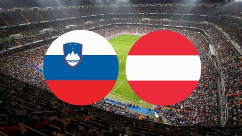 A mérkőzés a uefa nemzetek ligája, 5. Tippek Szlovénia vs Ausztria - 2019 október 13-2020 EB Selejtezők — Ingyen Tippek