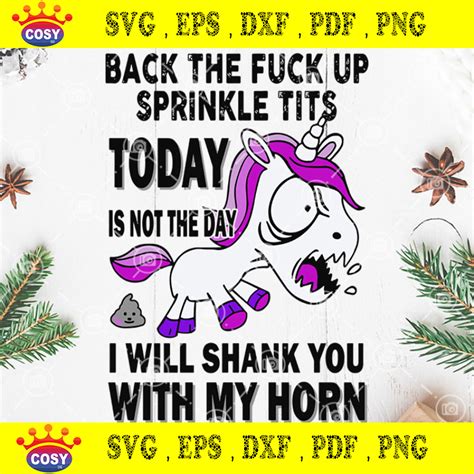 back the fuck up sprinkle tits svg unicorn svg back the fuck up svg cosysvg